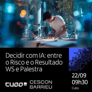 Cover Image for Decidir com IA: entre o Risco e o Resultado | WS e Palestra