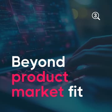 Cover Image for Beyond product market fit: differentiation, positioning and GTM