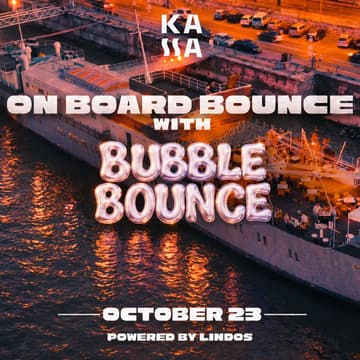 Cover Image for 🫧ON BOARD BOUNCE🪩 @KASSA HAJÓ🛳️ // 10.23.