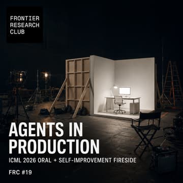Cover Image for Bay Area Frontier Research Club #19 | Agents in Production: ICML 2026 Oral by UC Berkeley Researchers + Self-Improvement Fireside