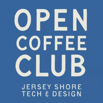 Cover Image for Open Coffee Club (#21) - Jersey Shore Tech & Design