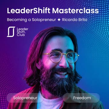 Cover Image for Leadershift ShiftCircle Discovery: Becoming a Solopreneur ✦ From employment to independence with Ricardo Brito