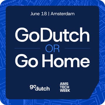 Cover Image for GoDutch or Go Home: AMS Tech Week Official Afterparty