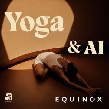 Cover Image for Yoga & AI @ Equinox Bond Street