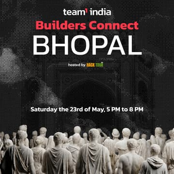Cover Image for Team1 Builder Connect: Bhopal