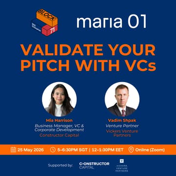 Cover Image for BLOCK71 x Maria 01: Validate Your Pitch with VCs