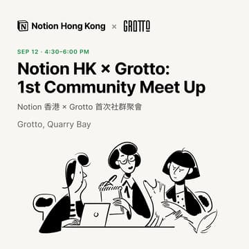 Cover Image for Notion HK X Grotto: Community Meet Up