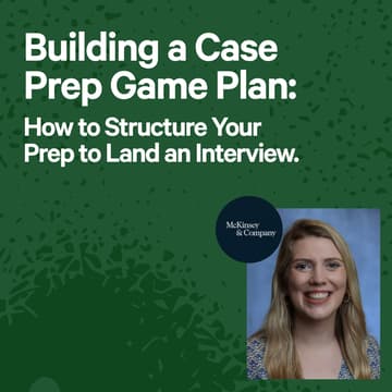 Cover Image for Building a Case Prep Game Plan: How to Structure You're Prep to Land an Interview.