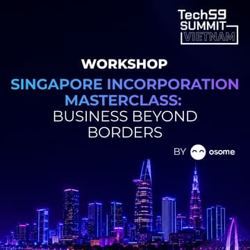 Cover Image for WORKSHOP 1 | Singapore Incorporation Masterclass: Business beyond borders by OSOME