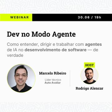 Cover Image for [WEBINAR] Dev no Modo Agente: Como colocar agentes de IA para codar de verdade