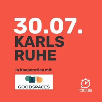 Cover Image for 12MIN.ME | KARLSRUHE | IGNITE 🔥 #13