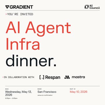 Cover Image for Gradient AI agent infra dinner