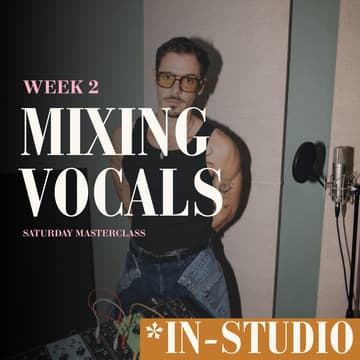 Cover Image for Summer Camp — Week 2: Vocal Mixing (Studio Seat)