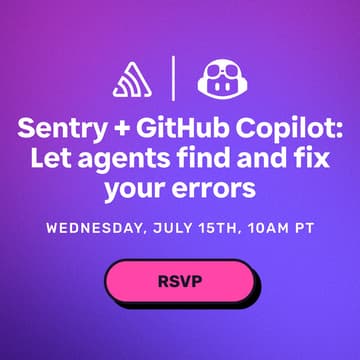 Cover Image for Sentry + GitHub Copilot: Let Agents Find and Fix Your Errors