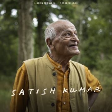 Cover Image for ATÉ CHÁ Tea Talks: The Story of Peace Tea, with Satish Kumar (from TEJA House in Lisbon)