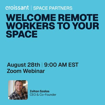 Cover Image for Croissant for Operators | From Empty Seats to New Revenue: Attract a Flexible Workforce to Your Space