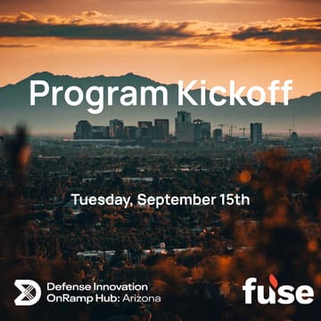 Cover Image for Fuse Ventures x DIU OnRamp Hub: Arizona Program Kickoff