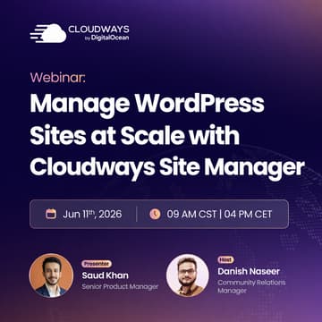 Cover Image for Webinar: Manage WordPress Sites at Scale with Cloudways Site Manager