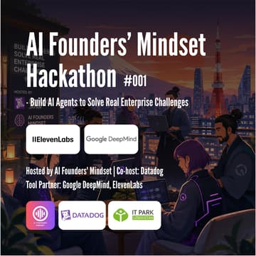 Cover Image for AI Founders Mindset Hackathon #001 - Build AI Agents to Solve Real Enterprise Problems Co-Hosted by Datadog
