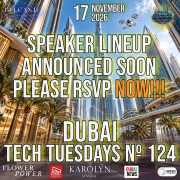 Cover Image for Dubai Tech Tuesdays No. 124 - Details Coming Soon!