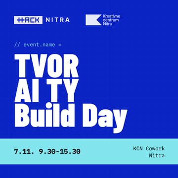 Cover Image for HackNitra x KCN: Tvor AI Ty Build Day
