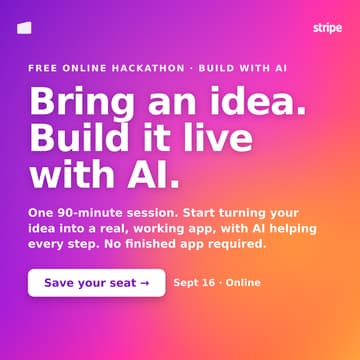 Cover Image for Ship a Working AI-Powered App in 90 Minutes | Build with Stripe Community