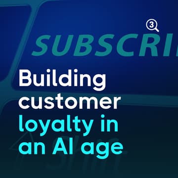 Cover Image for Loyalty in an AI age: What media & consumer brands can teach each other about customer growth