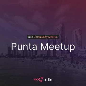 Cover Image for n8n Uruguay: Punta Meetup