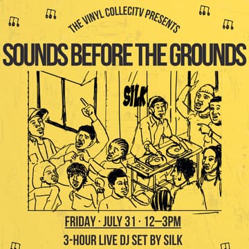 Cover Image for The Vinyl Collectiv X SILK Presents: Sounds Before The Grounds At Reckless Records