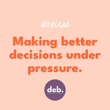 Cover Image for Webinar | Making better decisions under pressure.