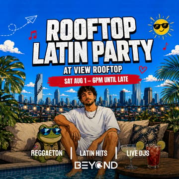 Cover Image for LATIN PARTY • AUGUST 1 • VIEW ROOFTOP • BANGKOK • MATI GUERRA