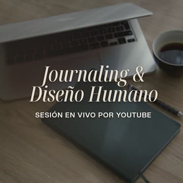 Cover Image for Journaling & Diseño Humano ✍🏼🫀✨