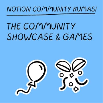 Cover Image for Notion Kumasi Meetup '26 - The Community Showcase & Games