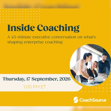 Cover Image for Inside Coaching: A 45-minute executive conversation on what's shaping enterprise coaching
