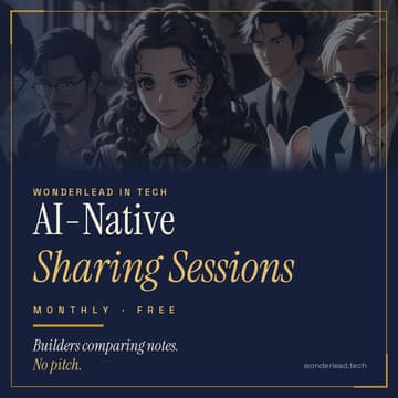 Cover Image for AI-Native Builder Sharing Session - Adapting Together to the AI Era