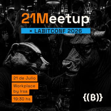 Cover Image for 21 Meetup Julio | Bitcoin.ar x LABITCONF