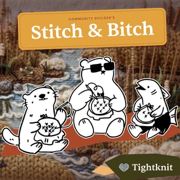 Cover Image for Community Builder's Stitch & Bitch