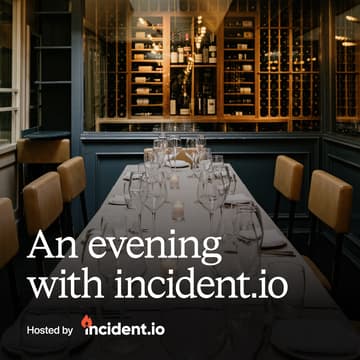 Cover Image for An evening with incident.io