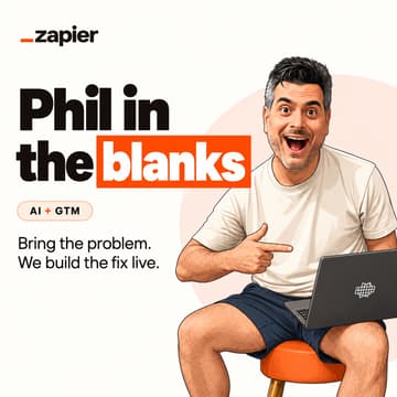 Cover Image for Phil in the Blanks: AI + GTM Live Build