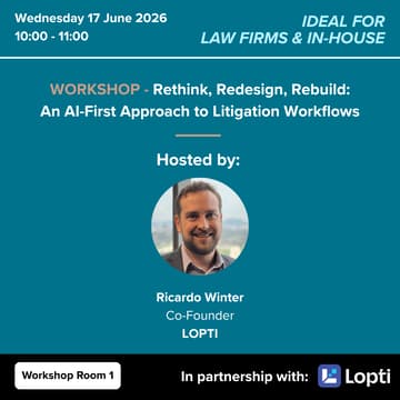 Cover Image for Rethink, Redesign, Rebuild: An AI-First Approach to Litigation Workflows