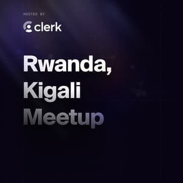 Cover Image for Build Smarter: Powering the Next Generation of AI Applications with Clerk - Clerk Rwanda