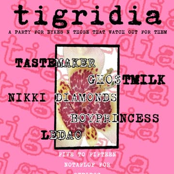 Cover Image for tigridia: A Party for Lesbians and Those Who Date Them