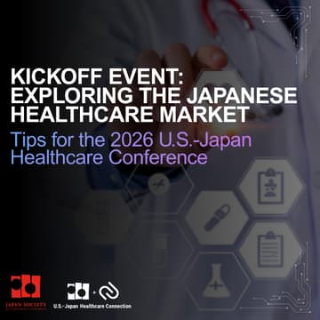 Cover Image for Kickoff Event: Exploring the Japanese Healthcare Market – Tips for the 2026 U.S.-Japan Healthcare Conference