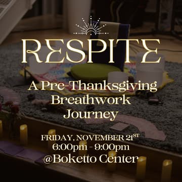Cover Image for RESPITE: A Pre-Thanksgiving Breathwork Experience (Full Weekend)