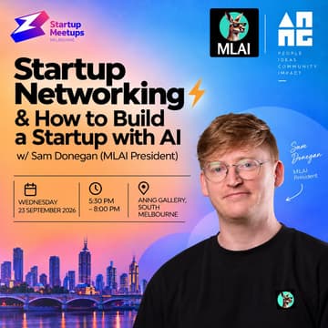 Cover Image for Startup Networking⚡& How to Build a Startup with AI w/ Sam Donegan (MLAI President)