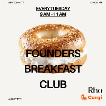 Cover Image for Founders Breakfast Club with Corgi & Rho