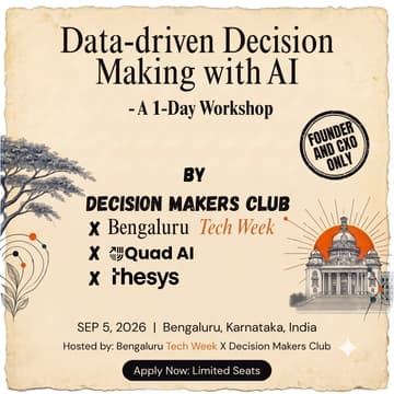 Cover Image for Data-Driven Decision making using AI — A Hands-On Workshop for Founder & CXO's