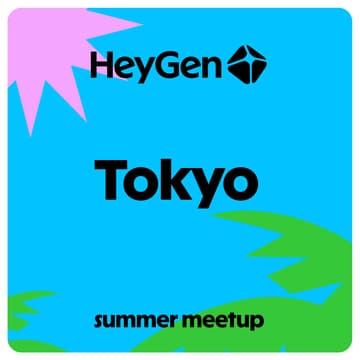 Cover Image for HeyGen User Meetup Tokyo