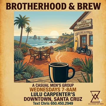 Cover Image for Brotherhood & Brew - Santa Cruz - Casual Weekly Men's Group