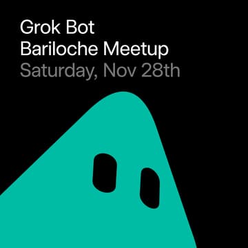 Cover Image for Grok Bot Meetup Bariloche · 1er aniversario de la comunidad 🎂
